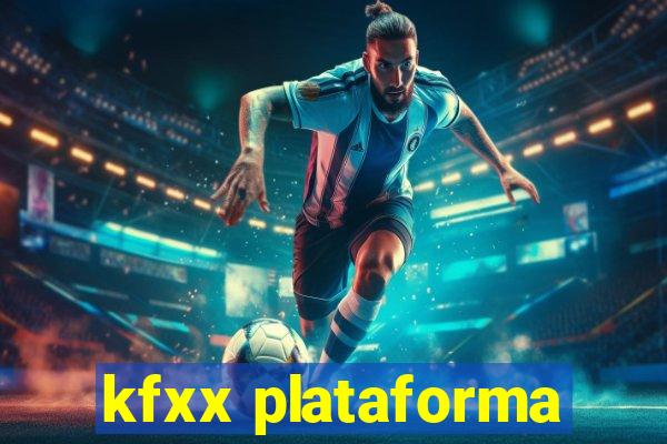 kfxx plataforma